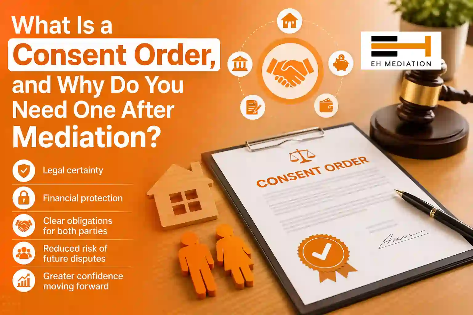 What Is a Consent Order, and Why Do You Need One After Mediation Swanley?